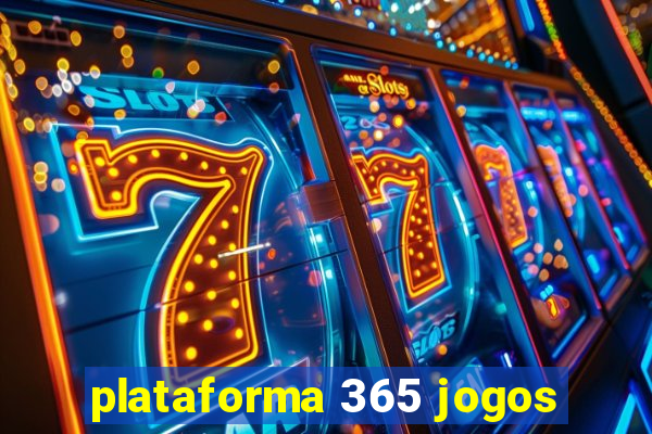 plataforma 365 jogos